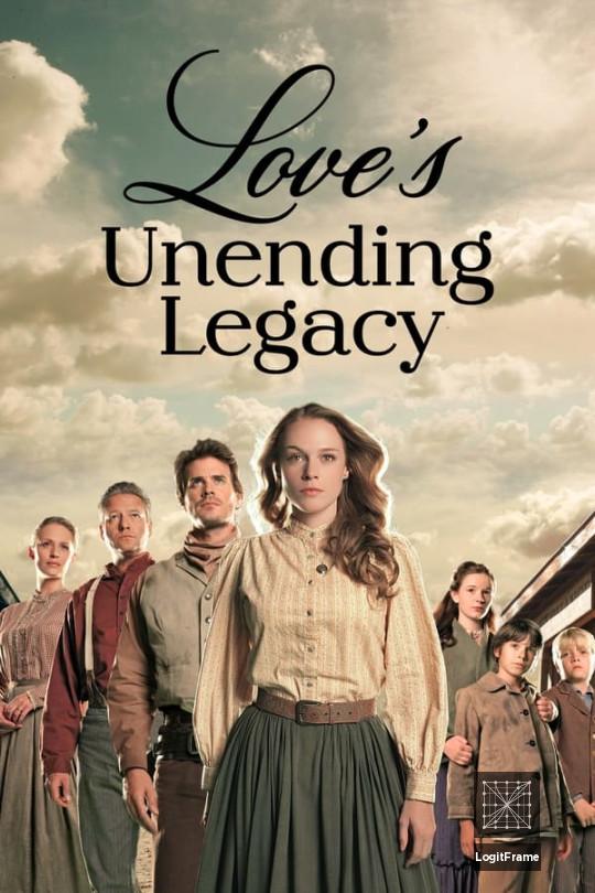 Love's Unending Legacy 