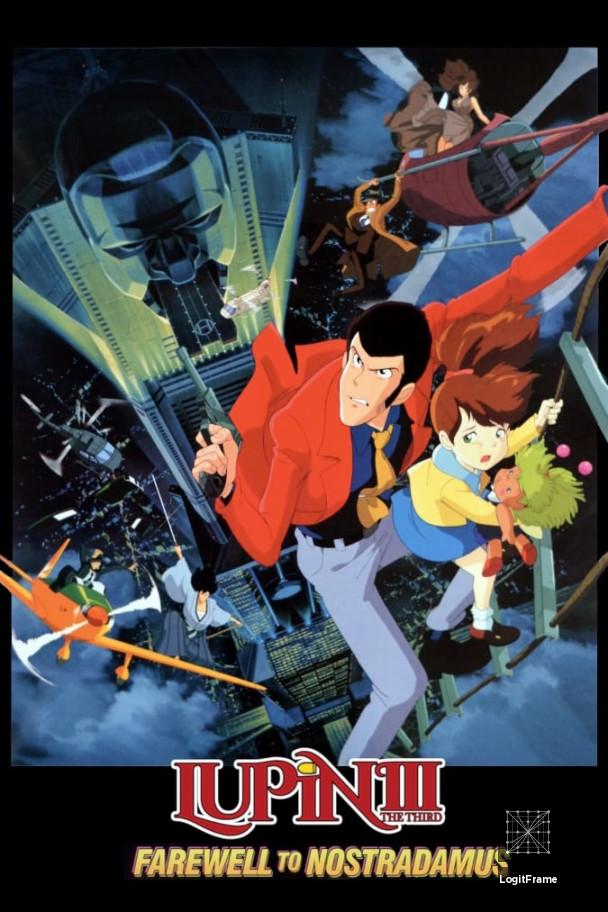 Rupan sansei: Kutabare! Nostradamus (Lupin III: Farewell to Nostradamus)