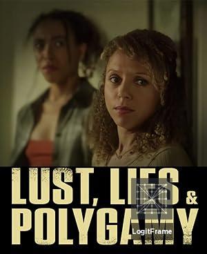 Lust, Lies, and Polygamy 