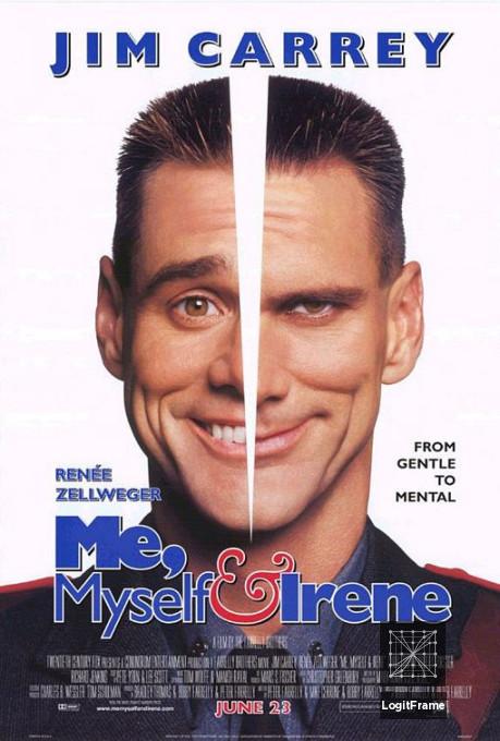 Me, Myself & Irene 