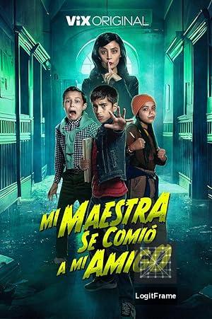 Mi maestra se comió a mi amigo 