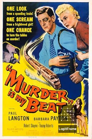 Murder Is My Beat 
