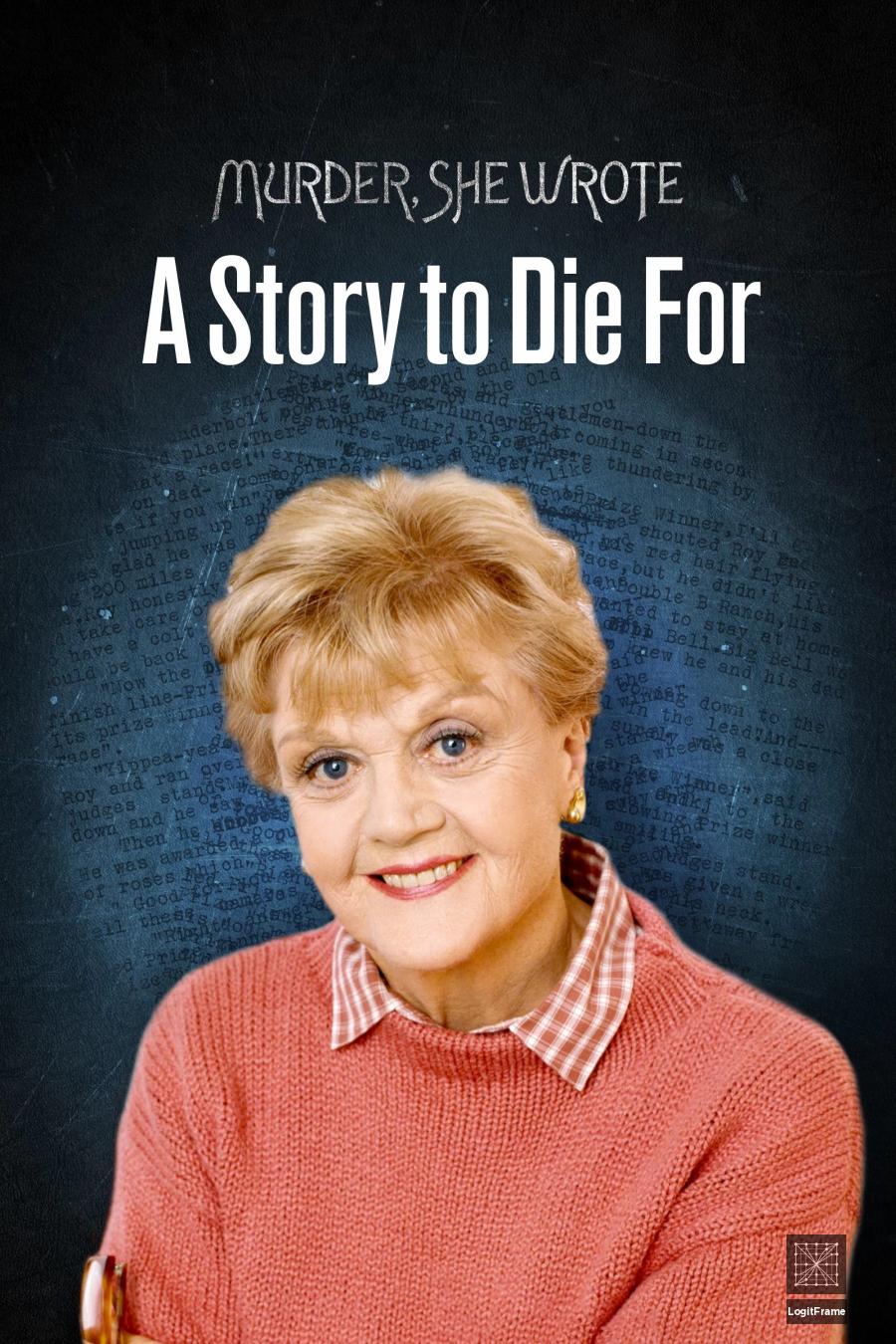 Murder, She Wrote: A Story to Die For 