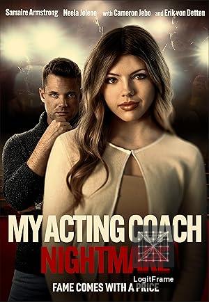 My Acting Coach Nightmare 