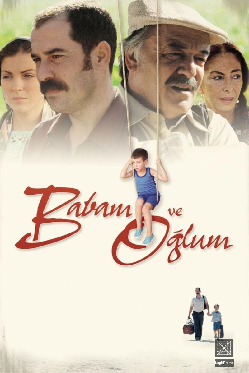 Babam ve Oglum (My Father and My Son)