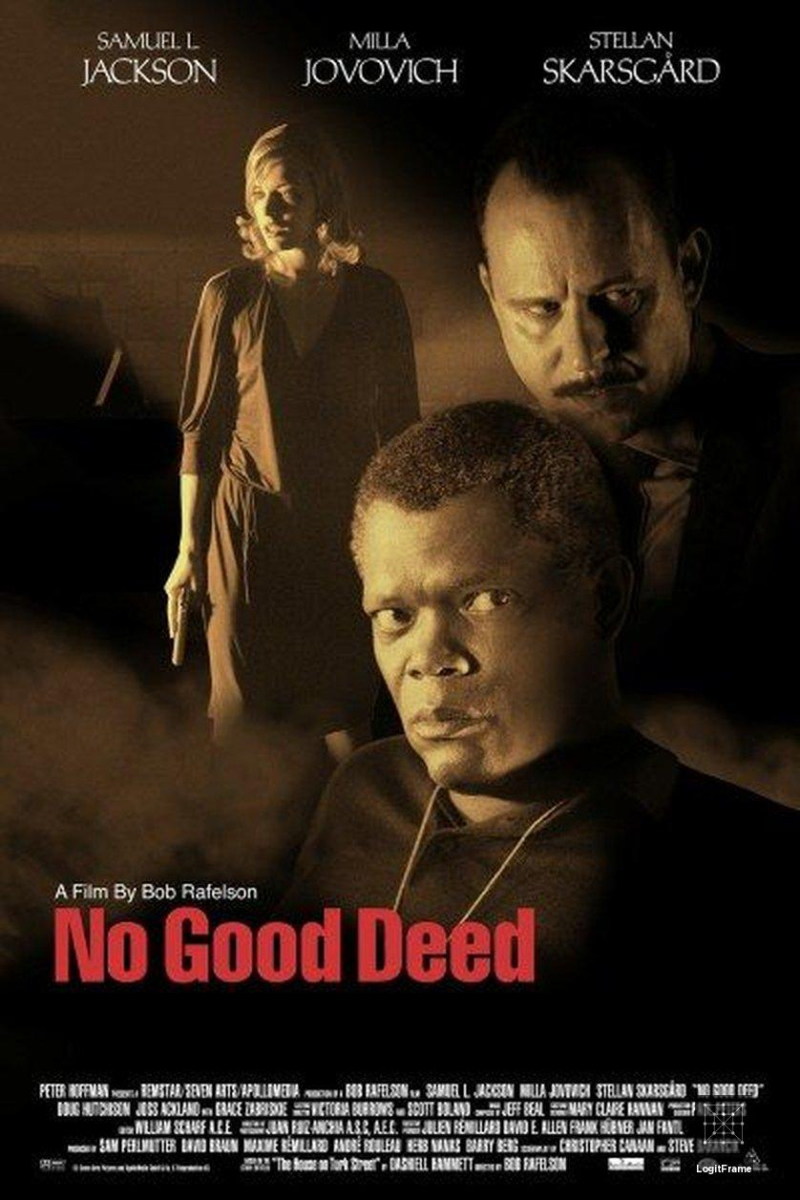 No Good Deed 