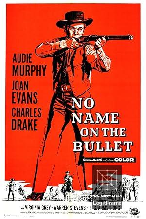 No Name on the Bullet 