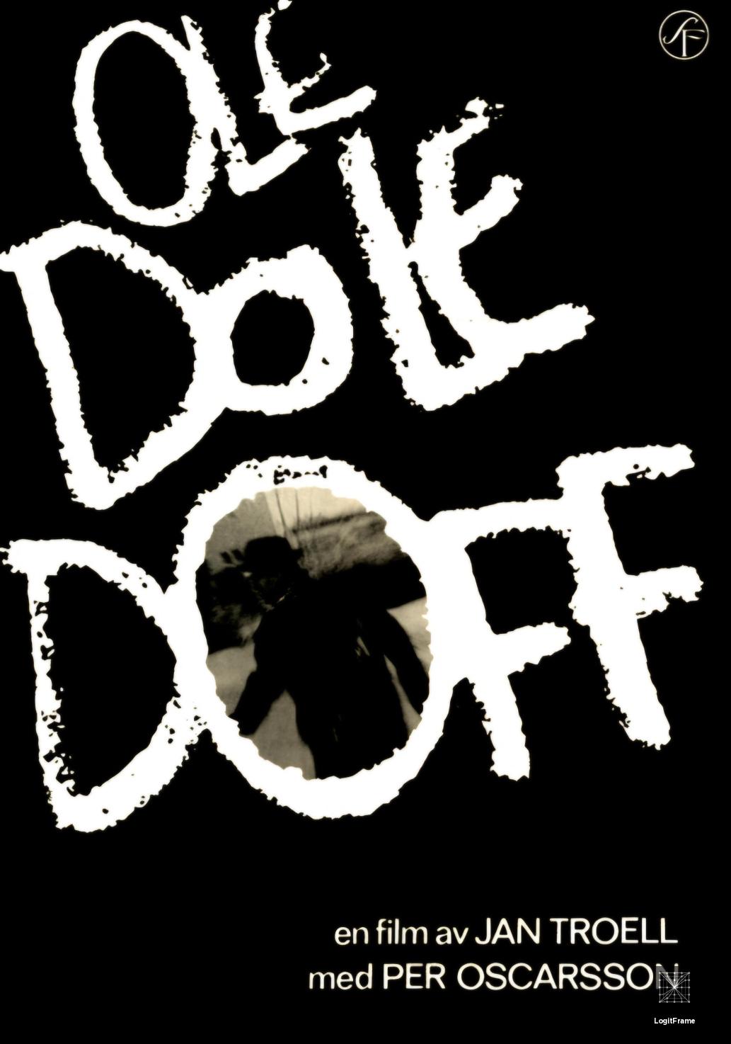Ole dole doff (Who Saw Him Die?)