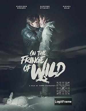 On the Fringe of Wild 