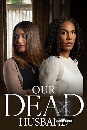 Our Dead Husband 