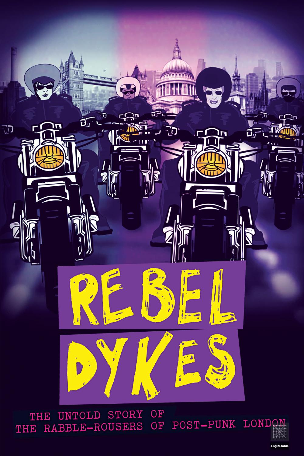 Rebel Dykes 