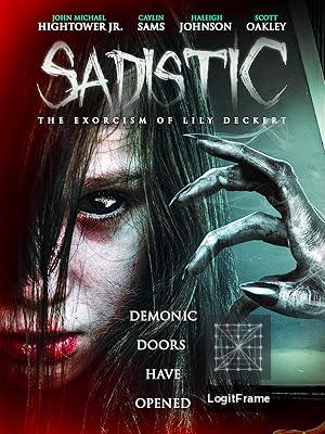 Sadistic: The Exorcism of Lily Deckert 