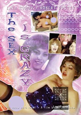 El sexo está loco (Sex Is Crazy)