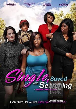Single, Saved and Searching 
