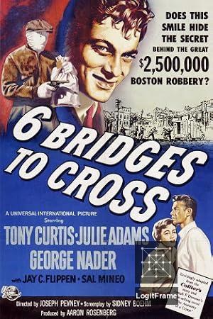 Six Bridges to Cross 