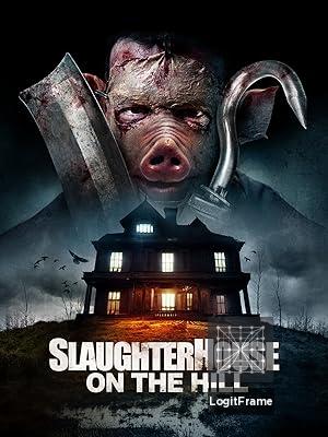 Slaughterhouse on the Hill 