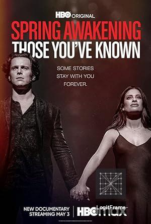 Spring Awakening: Those You've Known 