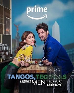 Tangos, tequilas, y algunas mentiras (Miles and Lies)