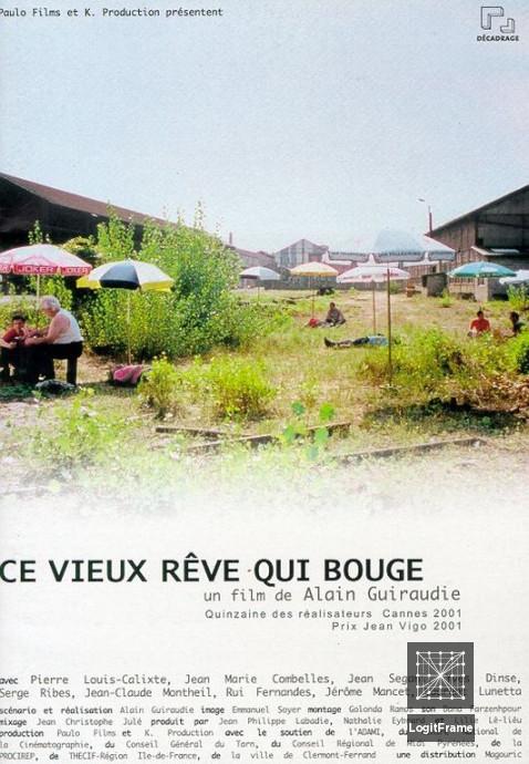 Ce vieux rêve qui bouge (That Old Dream That Moves)