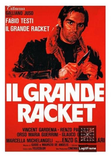 Il grande racket (The Big Racket)
