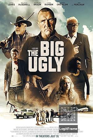 The Big Ugly 
