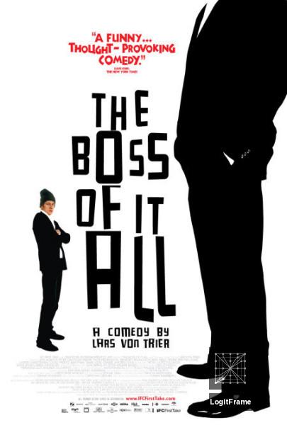 Direktøren for det hele (The Boss of It All)