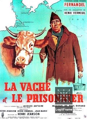 La Vache et le Prisonnier (The Cow and I)