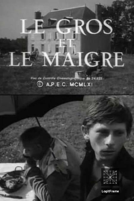 Le gros et le maigre (The Fat and the Lean)
