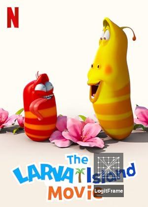The Larva Island Movie 