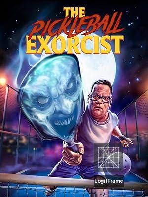 The Pickleball Exorcist 