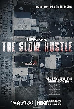 The Slow Hustle 