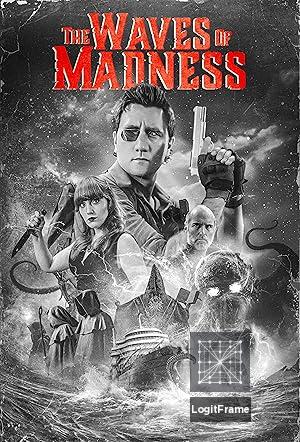 The Waves of Madness 