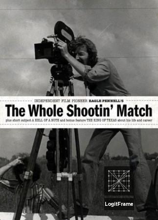 The Whole Shootin' Match 