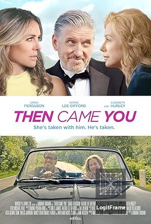 Then Came You 