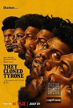 They Cloned Tyrone 