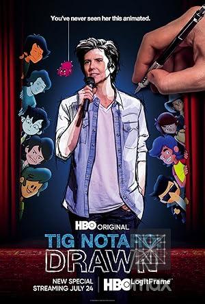 Tig Notaro: Drawn 