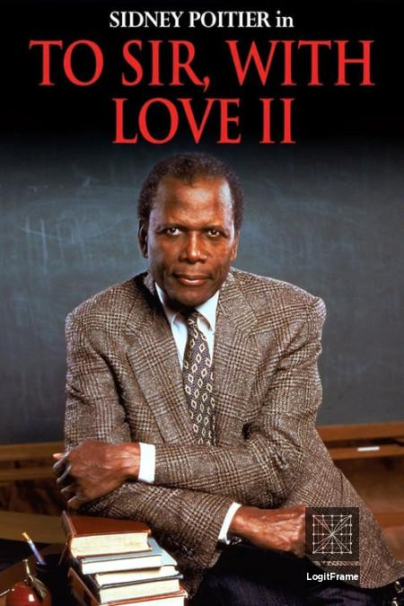 To Sir, with Love II 