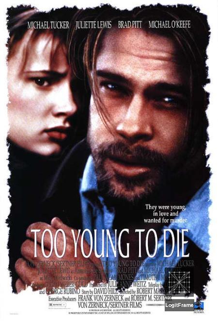 Too Young to Die? 