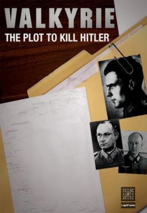 Valkyrie: The Plot to Kill Hitler 