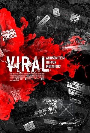 Viral: Antisemitism In Four Mutations 