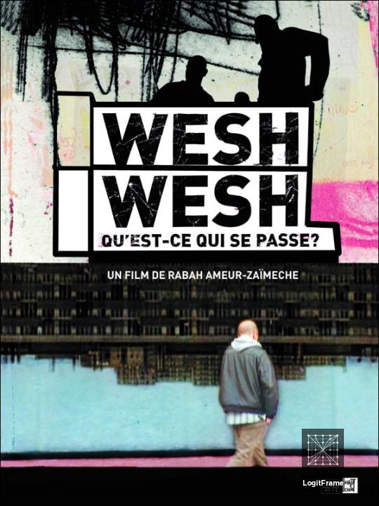 Wesh wesh, qu'est-ce qui se passe? (Wesh, Wesh, What's Happening?)
