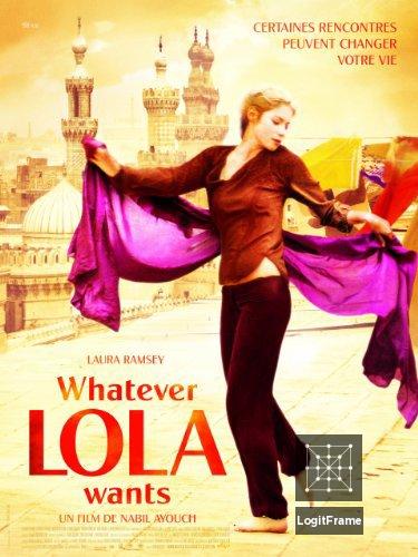 Whatever Lola wants 