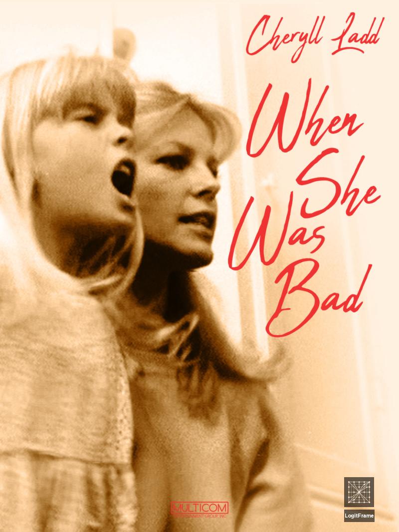 When She Was Bad... 