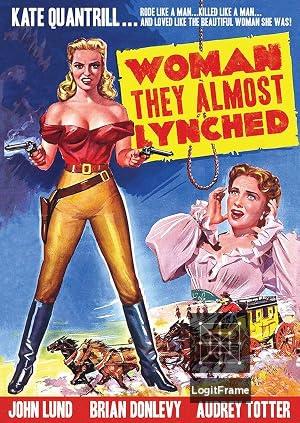 Woman They Almost Lynched 