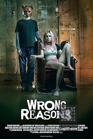 Wrong Reasons 