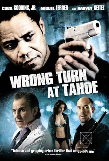 Wrong Turn at Tahoe 