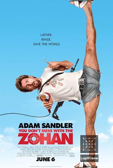 You Don't Mess with the Zohan 